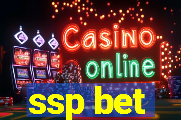 ssp bet